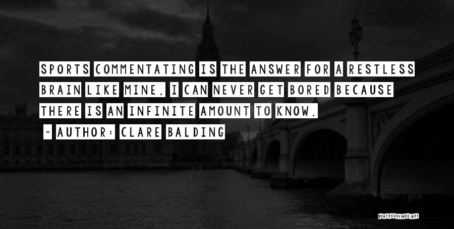 Clare Balding Quotes 1656166