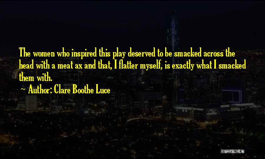 Clare Boothe Luce Quotes 1641312