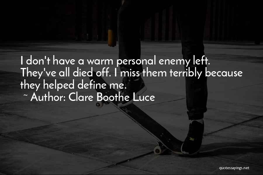 Clare Boothe Luce Quotes 1650495