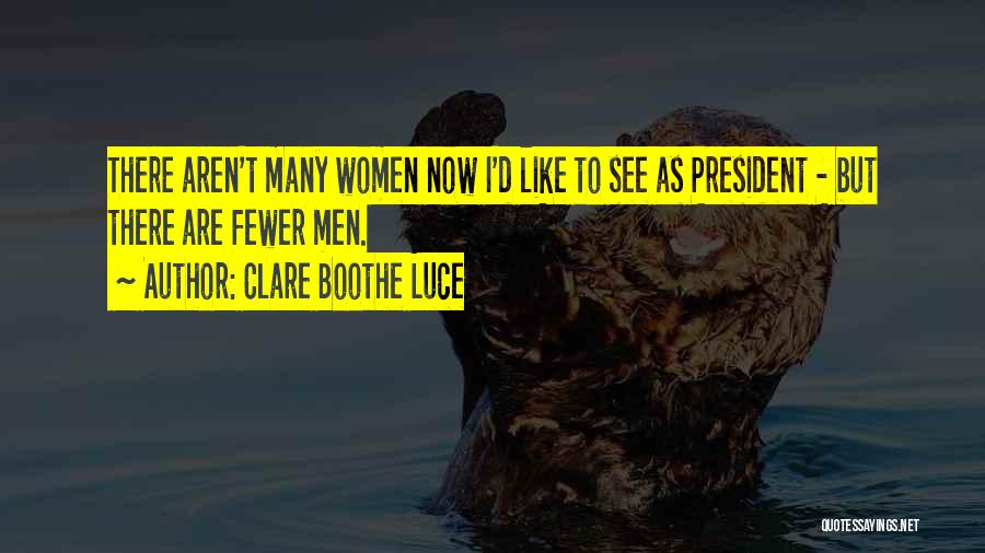 Clare Boothe Luce Quotes 1680014