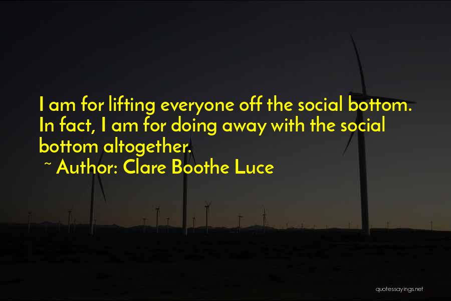 Clare Boothe Luce Quotes 1698006