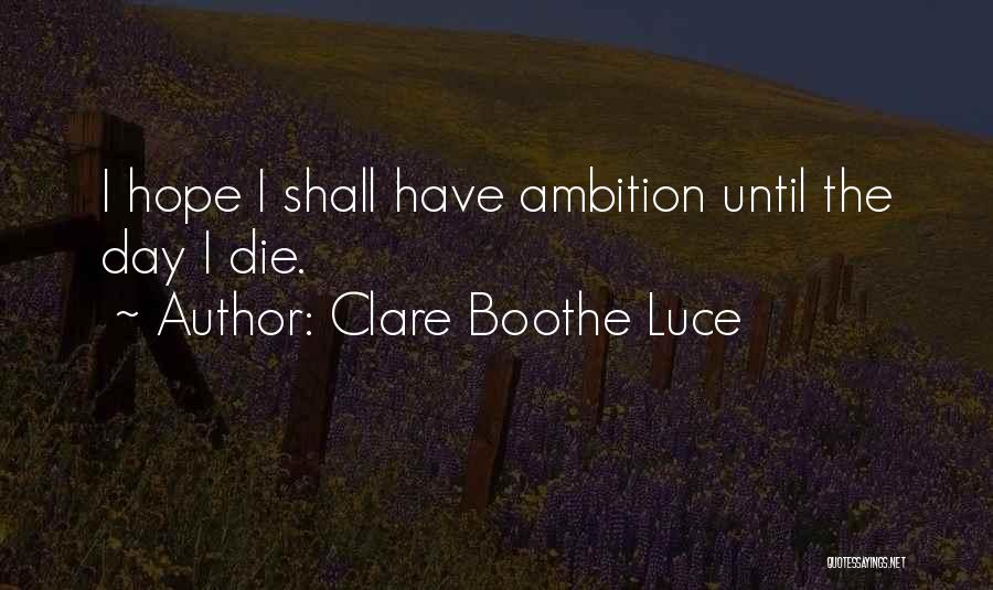 Clare Boothe Luce Quotes 2126191