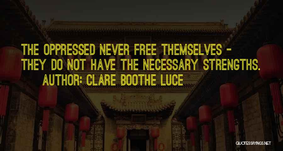 Clare Boothe Luce Quotes 2211378