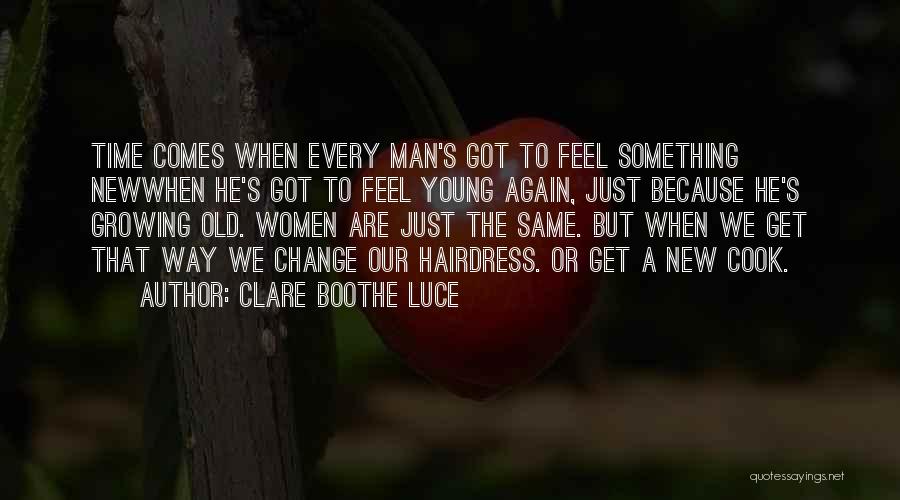 Clare Boothe Luce Quotes 358311