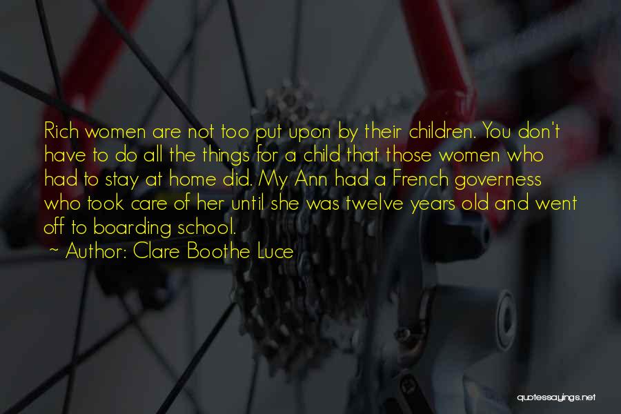 Clare Boothe Luce Quotes 377670