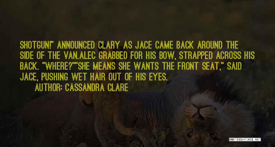 Clare Cassandra Quotes By Cassandra Clare