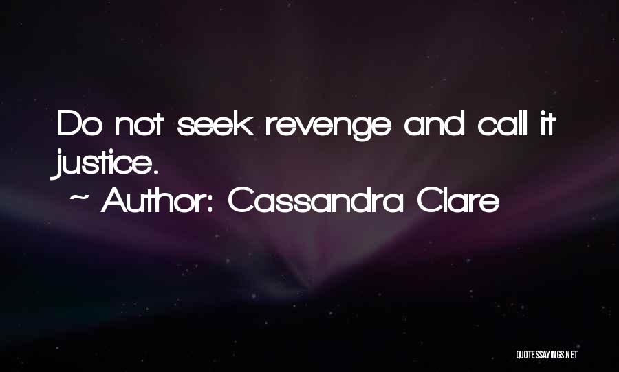 Clare Cassandra Quotes By Cassandra Clare