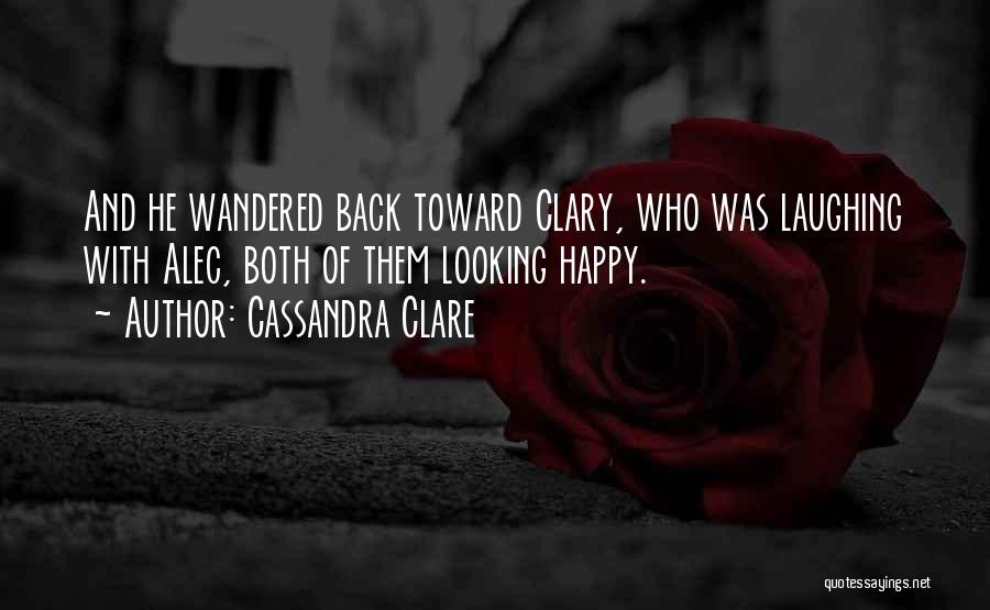 Clare Cassandra Quotes By Cassandra Clare