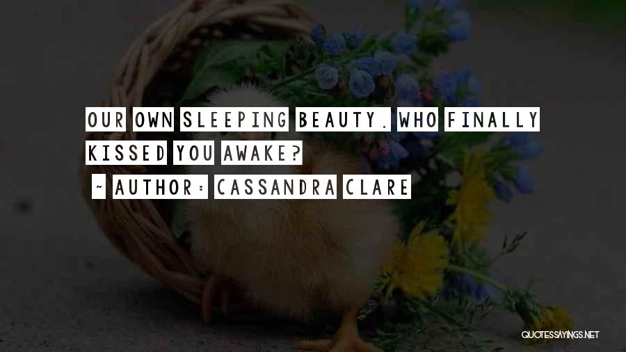 Clare Cassandra Quotes By Cassandra Clare