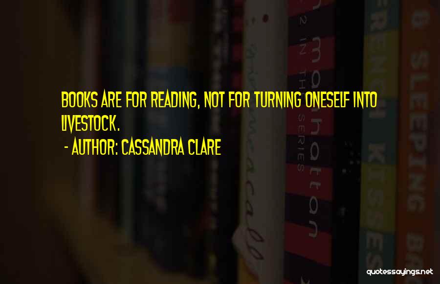Clare Cassandra Quotes By Cassandra Clare