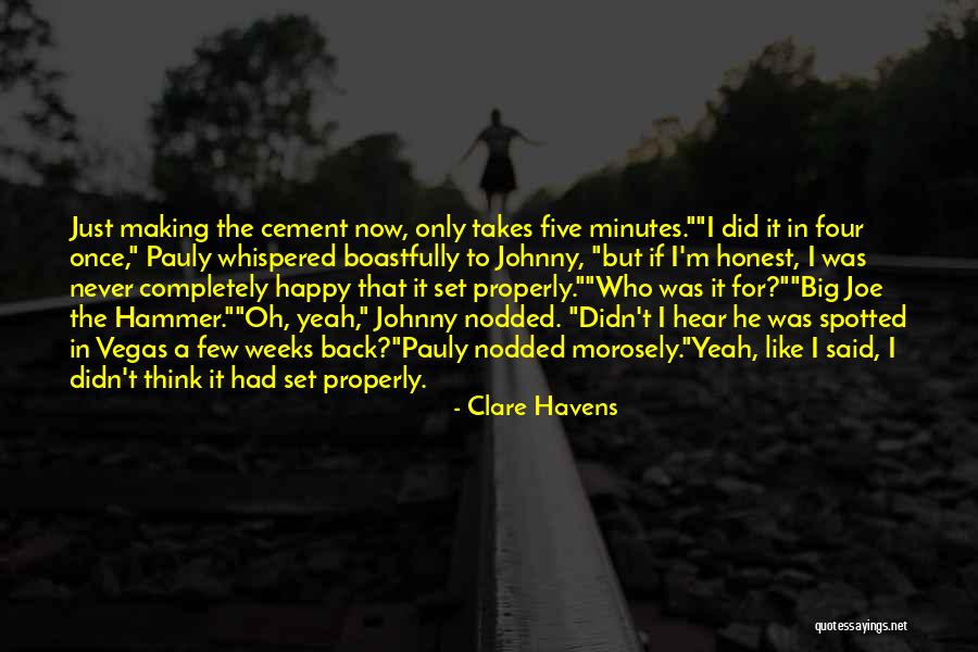 Clare Havens Quotes 336023