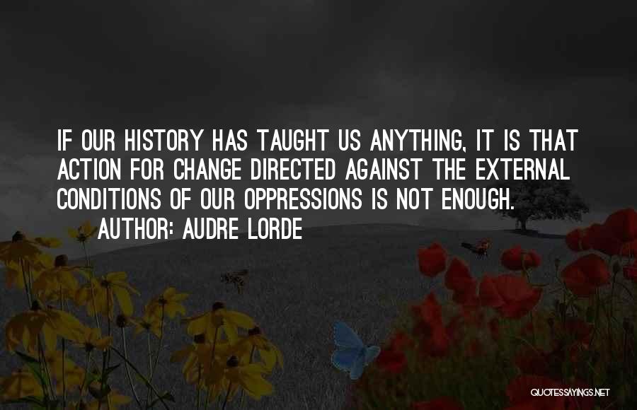 Clare Hollingworth Quotes By Audre Lorde