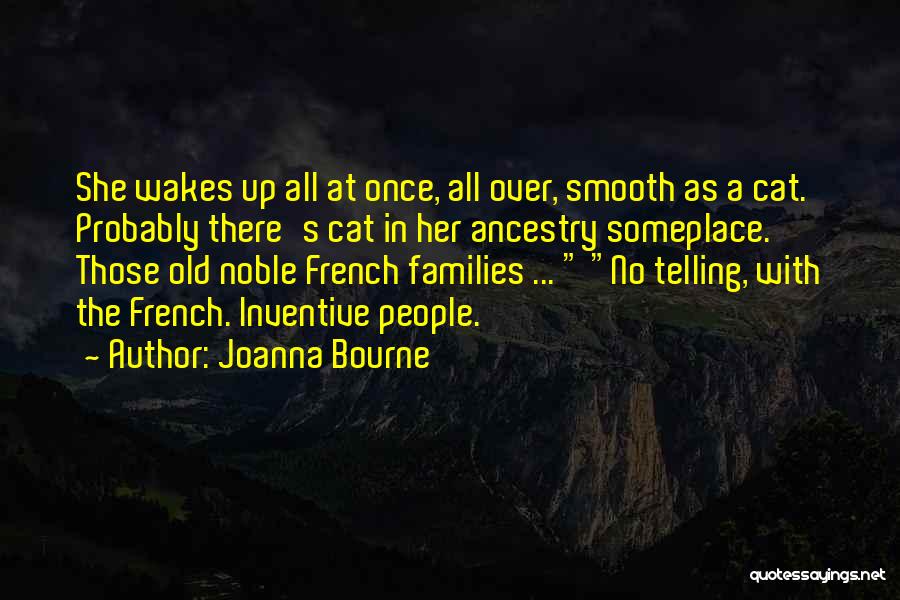 Clare Hollingworth Quotes By Joanna Bourne