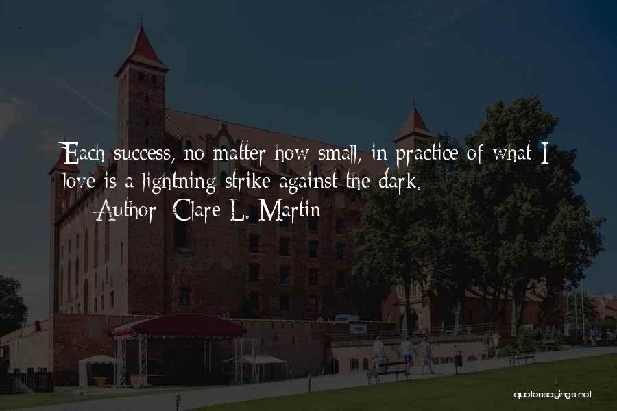 Clare L. Martin Quotes 657678