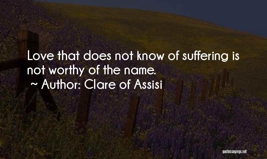 Clare Of Assisi Quotes 1375644