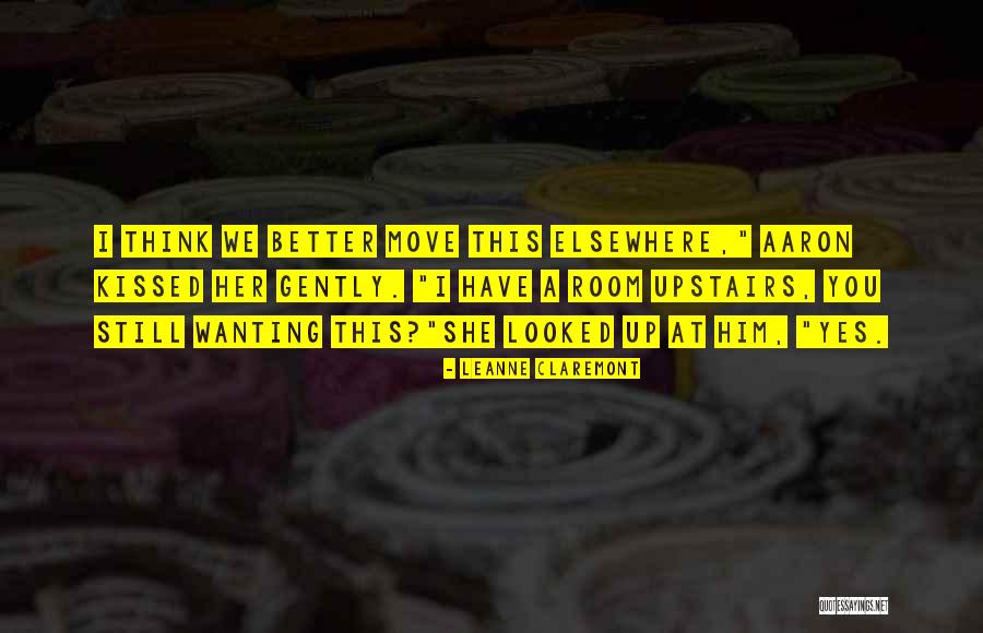 Claremont Quotes By Leanne Claremont Claremont Quotes By Leanne Claremont