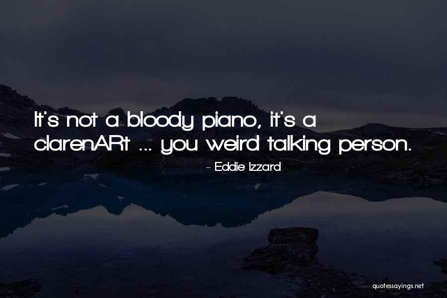 Clarenart Quotes By Eddie Izzard Clarenart Quotes By Eddie Izzard