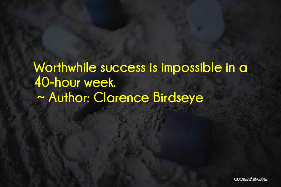 Clarence Birdseye Quotes 845066