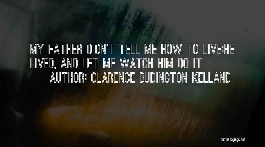 Clarence Budington Kelland Quotes 2011940