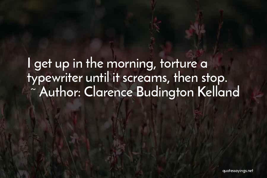 Clarence Budington Kelland Quotes 439084