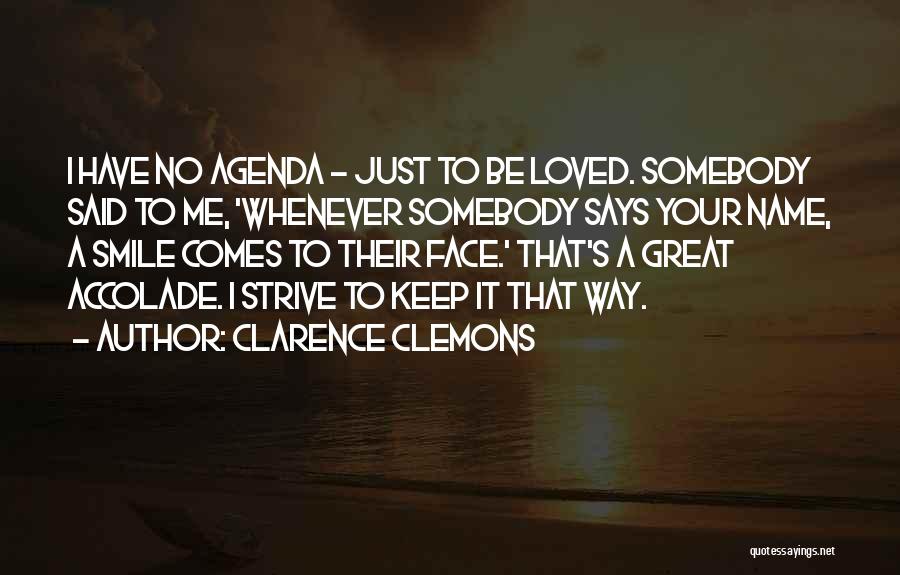 Clarence Clemons Quotes 297653
