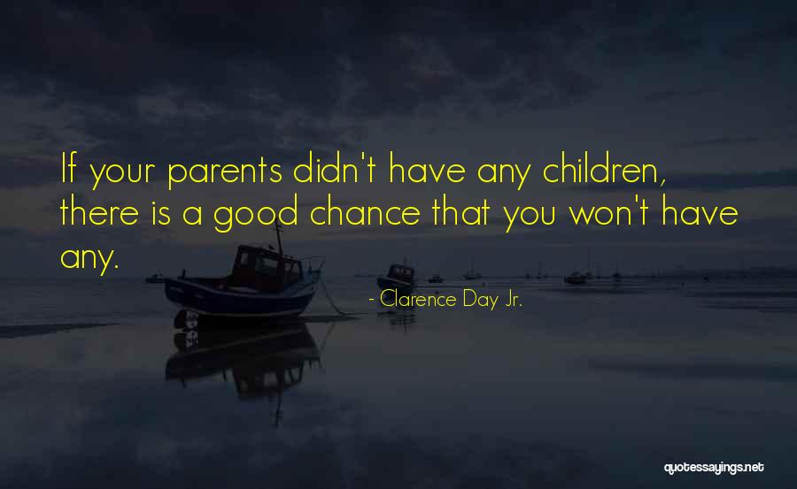 Clarence Day Jr. Quotes 209009