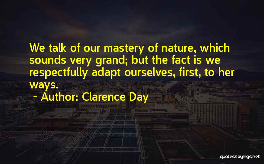 Clarence Day Quotes 419804 Clarence Day Quotes 419804