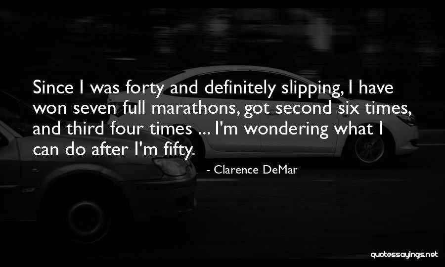 Clarence DeMar Quotes 1869654 Clarence DeMar Quotes 1869654