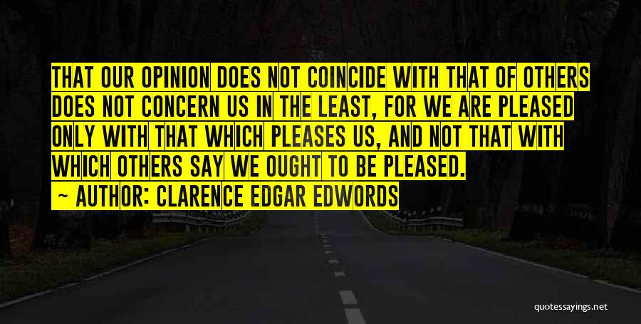 Clarence Edgar Edwords Quotes 1603824