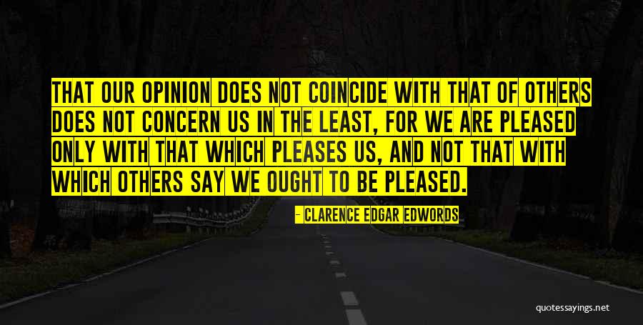 Clarence Edgar Edwords Quotes 1603824