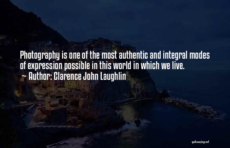 Clarence John Laughlin Quotes 1497310