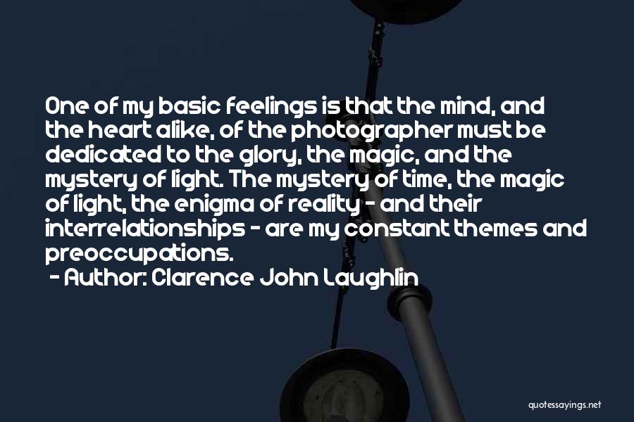 Clarence John Laughlin Quotes 280534