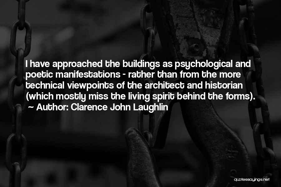 Clarence John Laughlin Quotes 823782