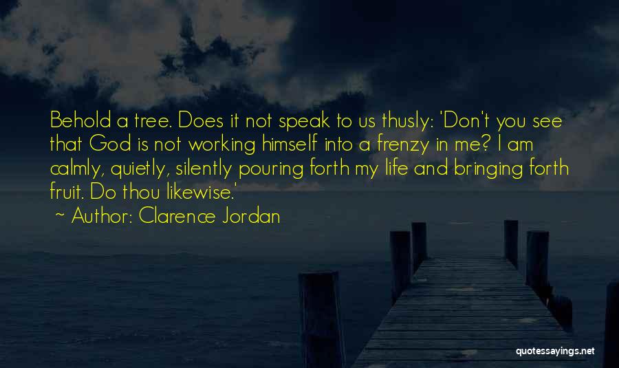 Clarence Jordan Quotes 1866964