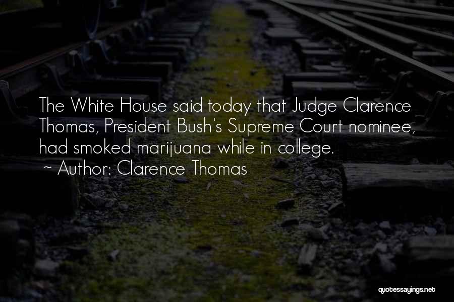 Clarence Thomas Quotes 224073
