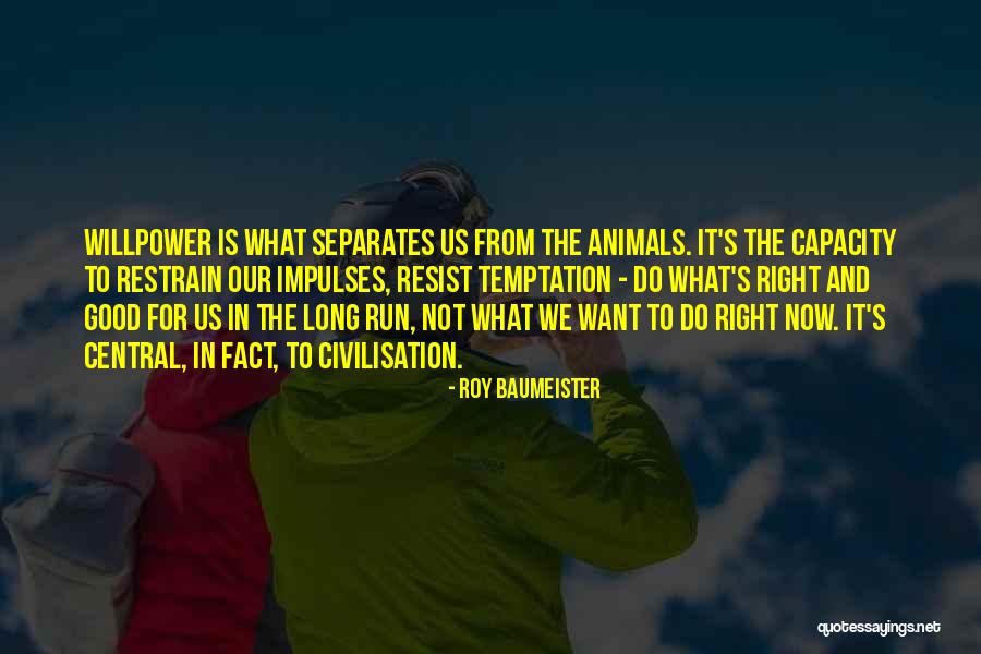 Clarendon Hills Quotes By Roy Baumeister Clarendon Hills Quotes By Roy Baumeister