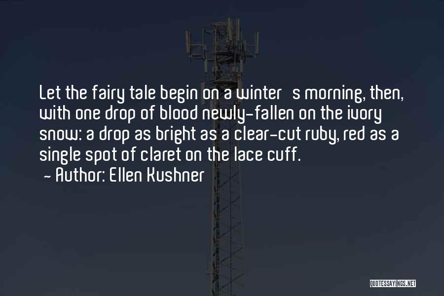 Claret Quotes By Ellen Kushner