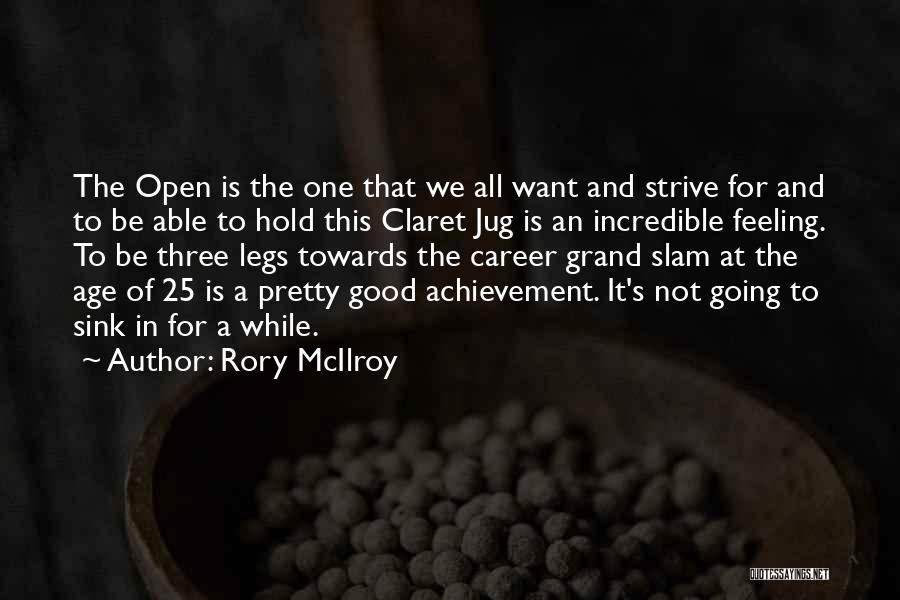 Claret Quotes By Rory McIlroy