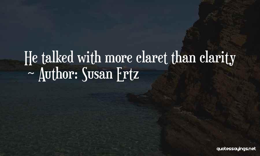 Claret Quotes By Susan Ertz