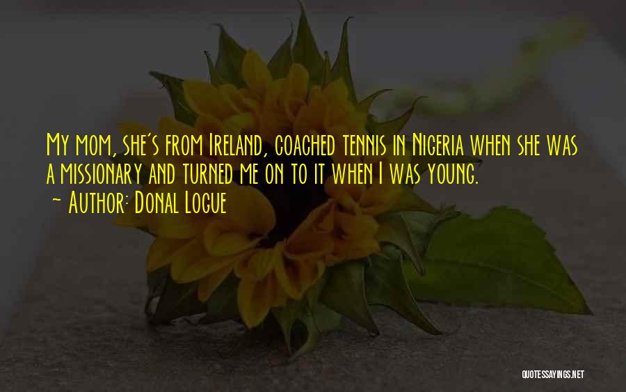 Claretech Quotes By Donal Logue