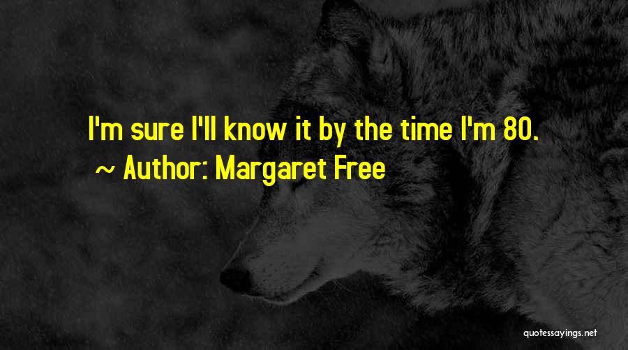 Claretech Quotes By Margaret Free