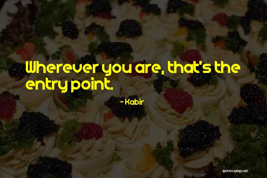 Clareys Fire Quotes By Kabir Clareys Fire Quotes By Kabir