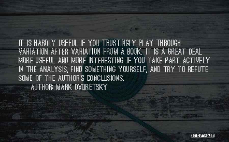 Clarification Life Quotes By Mark Dvoretsky
