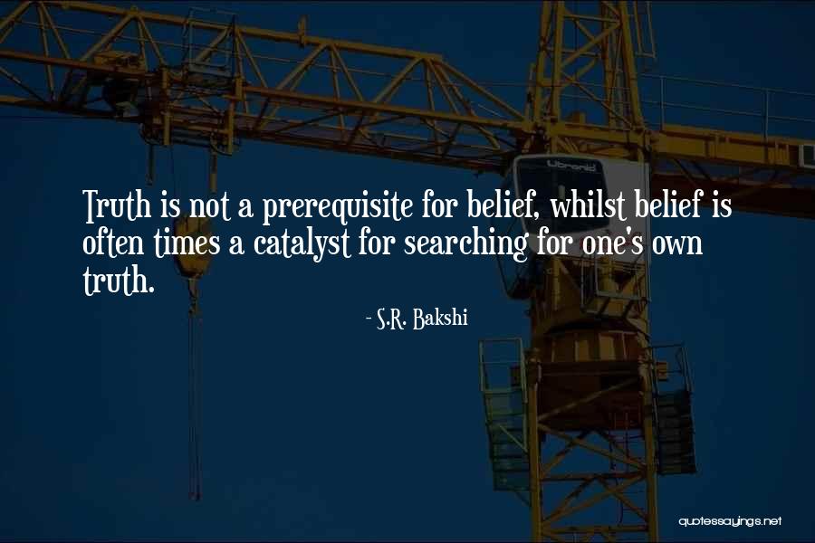 Clarification Life Quotes By S.R. Bakshi