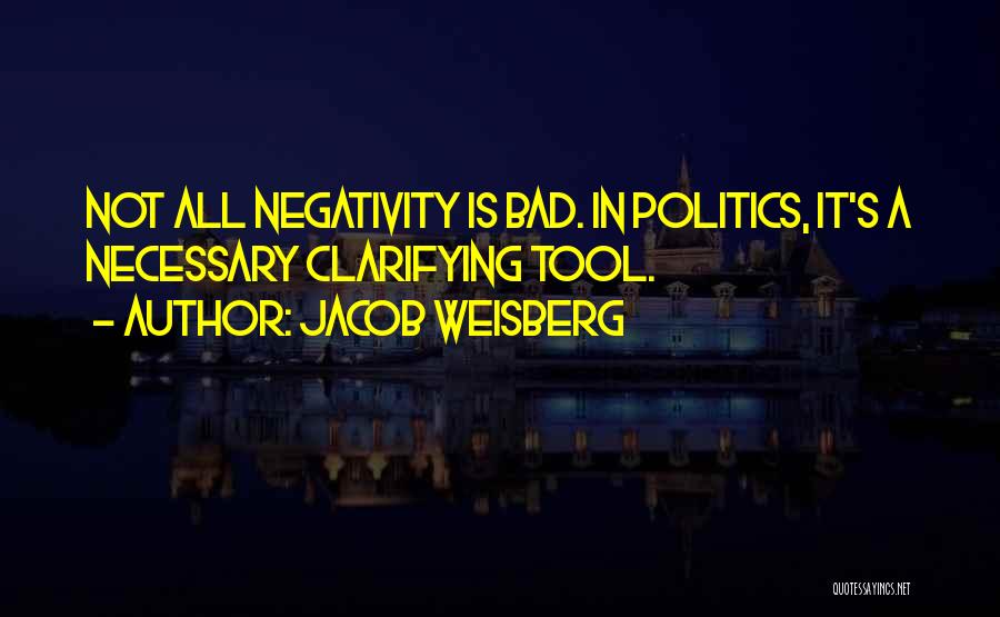 Clarifying Quotes By Jacob Weisberg