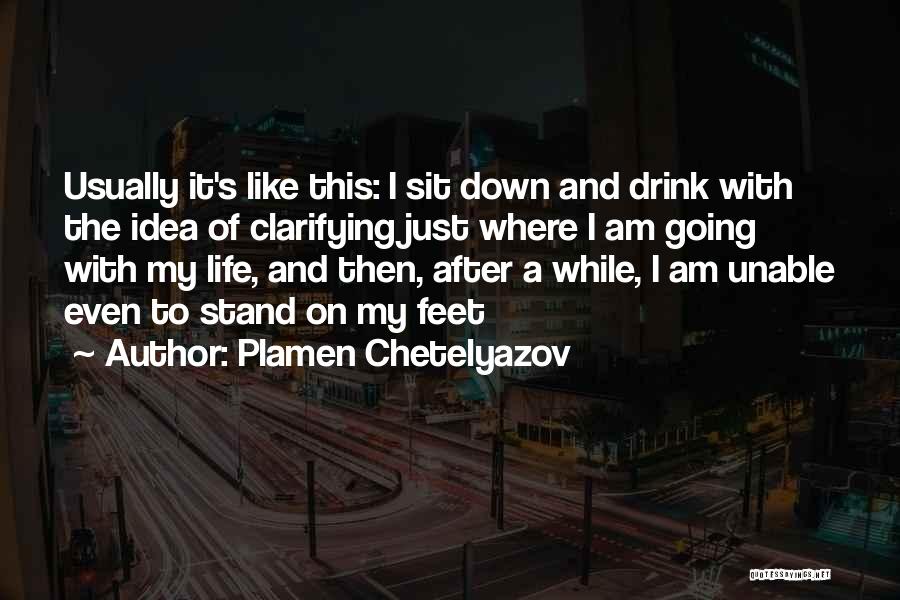 Clarifying Quotes By Plamen Chetelyazov