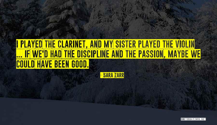 Clarinet Best Quotes By Sara Zarr Clarinet Best Quotes By Sara Zarr