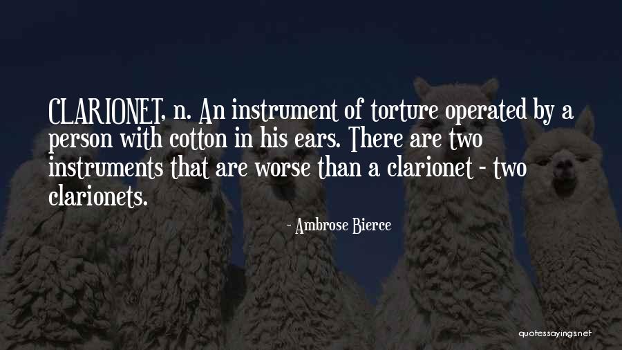 Clarionet Quotes By Ambrose Bierce Clarionet Quotes By Ambrose Bierce