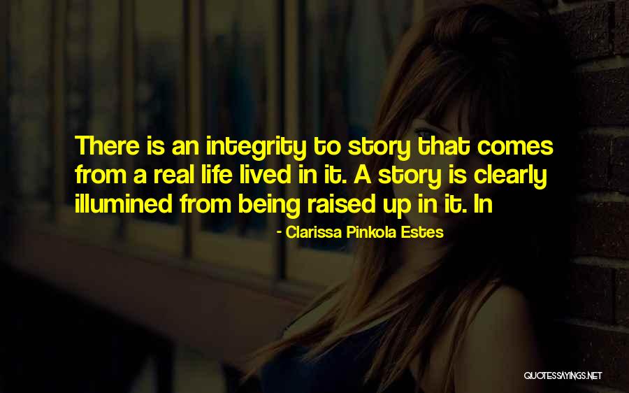 Clarissa Estes Pinkola Quotes By Clarissa Pinkola Estes Clarissa Estes Pinkola Quotes By Clarissa Pinkola Estes