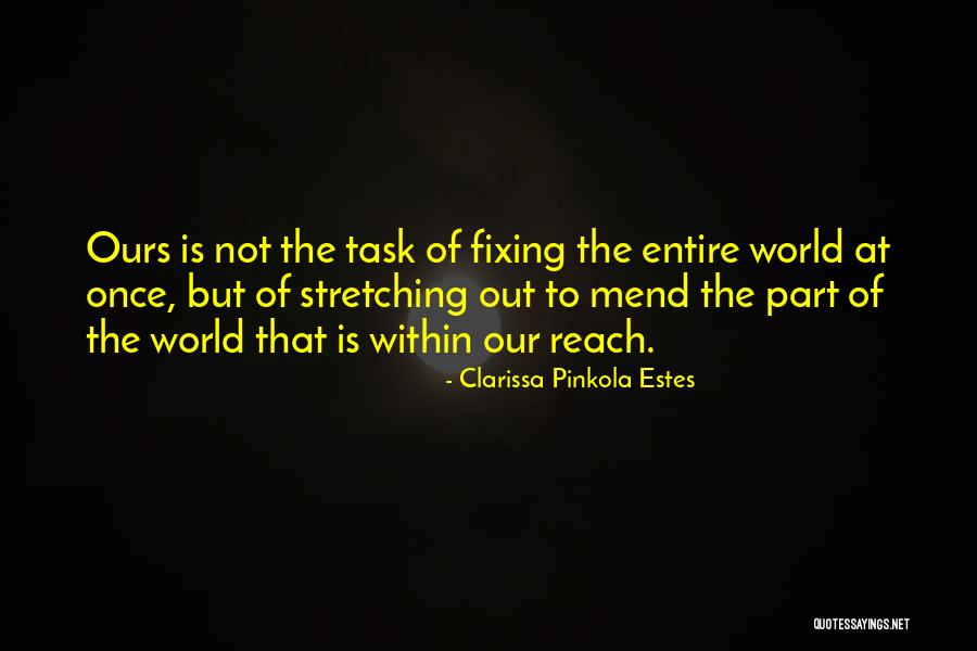 Clarissa Estes Pinkola Quotes By Clarissa Pinkola Estes Clarissa Estes Pinkola Quotes By Clarissa Pinkola Estes